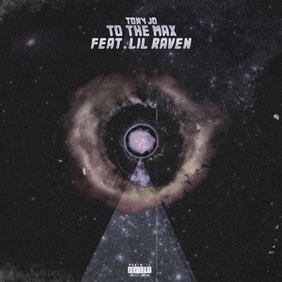 To the Max (feat. Lil Raven) - Single