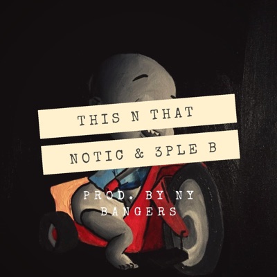 This N That (feat. 3Ple B) - Single