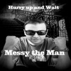 Hurry Up and Wait - Single