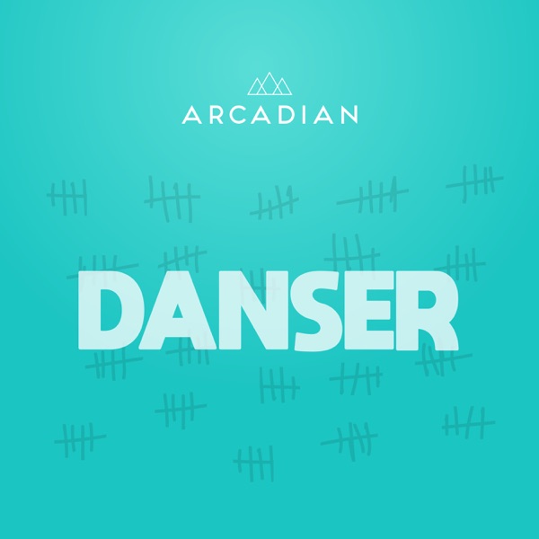 Danser - Single - Arcadian