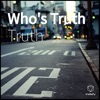 Who's Truth. - Single, 2019