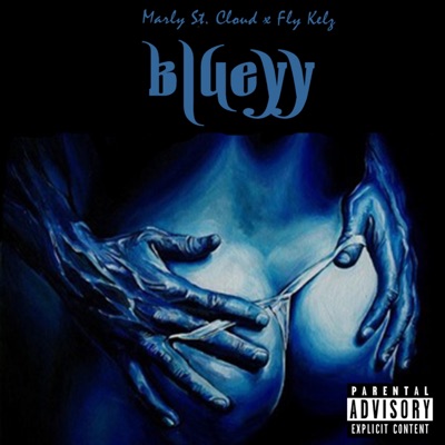 Blueyy (Feeat. Flyy Kelz) - Single