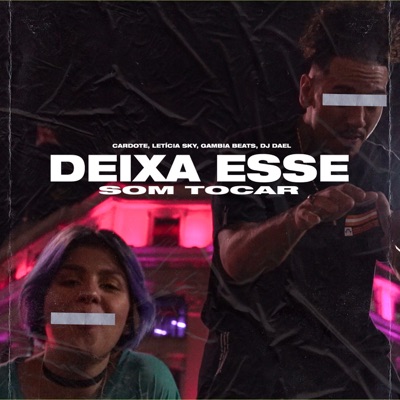 Deixa Esse Som Tocar (feat. Letícia Sky) - Single