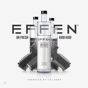 Effen (feat. Kidd Kidd)
