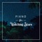 Lazy Dreams - Soothing Piano Music Universe lyrics