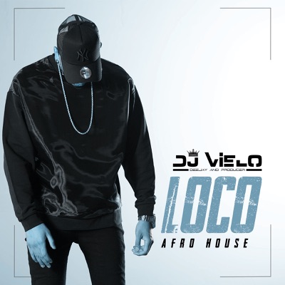Loco (Afro House) - DJ Vielo | Shazam