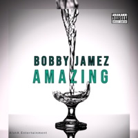 Amazing - Bobby Jamez
