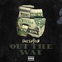 Out the Way - Single - UncleRob