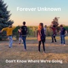 Don't Know Where We're Going - Single