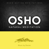 Osho Nataraj Meditation (Osho Active Meditations) - Osho & Deuter