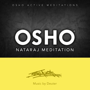 Osho Nataraj Meditation (Osho Active Meditations)