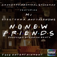 No New Friends (feat. Questunna/HTR & yeaKNOWS) - Single - Chazo the Abominal Smokeman