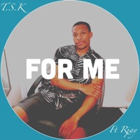 For Me (feat. Rjay) - Single - T.S.K