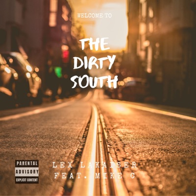 Welcome to the Dirty South (feat. Michael Cesar Leo) - Single