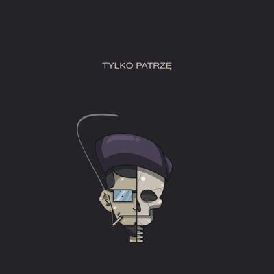 Tylko Patrzę - Single