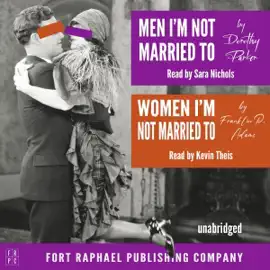 Men I'm Not Married To-Women I'm Not Married To: Unabridged (Unabridged)