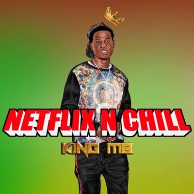 Netflix N Chill - Single