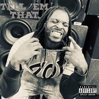 Tell 'em That - Single