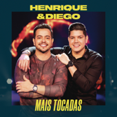 Henrique & Diego Mais Tocadas - Henrique & Diego