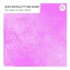 Alex Schulz - My Heart Is Your Heart (feat. Kid Alina)