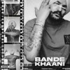 Bande Khani - Single