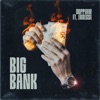 BIG BANK (feat. Erresse) - Single