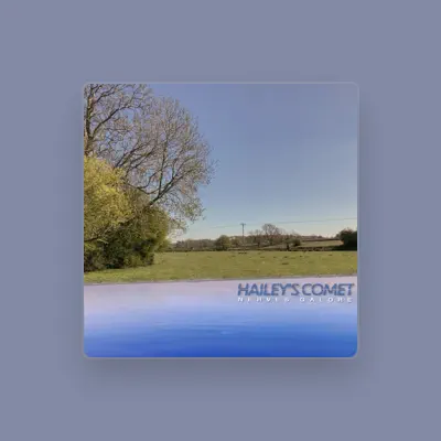 Listen to Hailey's Comet, watch music videos, read bio, see tour dates & more!