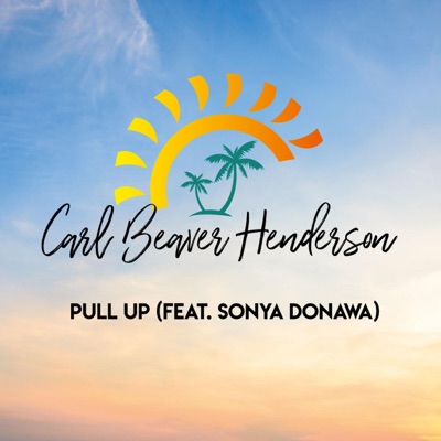Pull Up (feat. Sonya Donawa) - Single