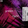 Green Light - Single