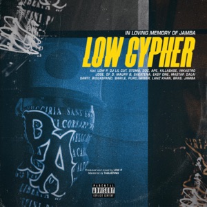 Low Cypher / Dedicated to Jamba (feat. Stoma Emsi, Maury B, 3DC, Ape, Inkastro, Lanz Khan, Santiago KeiKei, Of_D, SAKATENA, J Doe, Easy One, MastaP, Killabase, Hector Dalai, Wiser Keegan, Puro Soultrain, Biggaspano, Barile, Bras & Jamba)