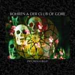 Bohren & Der Club of Gore - Zwei Herzen aus Gold