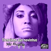 Trenzinho das Novinhas (feat. Mc Fabinho da Osk) - Single - Mc Byana