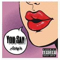You Say - Single - Aary'n