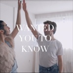 Wanted You to Know - Single
