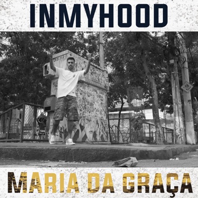 Inmyhood (Maria da Graça) - Single
