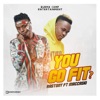 You Go Fit (feat. Maccasio) - Single