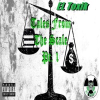 Tales from the Scale, Pt. 1 - Single - EL Toxik