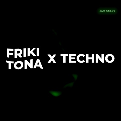 Frikitona X Techno - Single