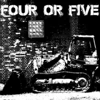 Four Or Five — Four Or Five