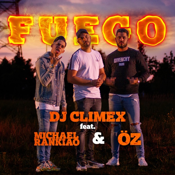Fuego (feat. Michael Rankiao & Öz) - EP