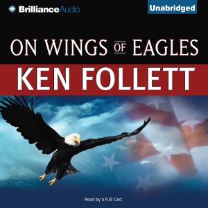 On Wings of Eagles (Unabridged)