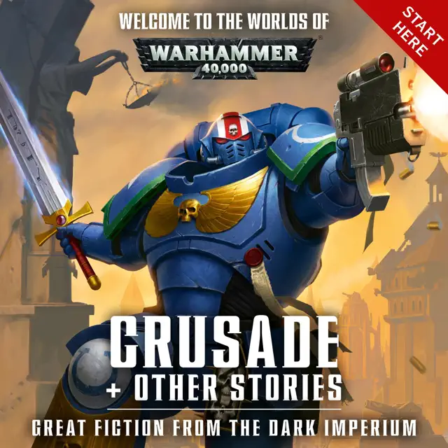Crusade + Other Stories: Warhammer 40,000 (Unabridged)