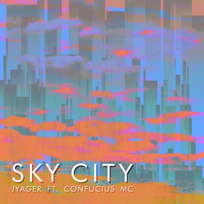 Sky City (feat. Confucius MC) - Single