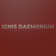 Ignis Daemonium Single