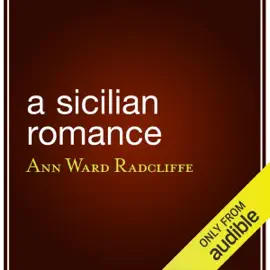 A Sicilian Romance (Unabridged)