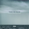 Take Me Back (Songs of the Silent Years) - Single