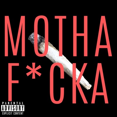 Motha Fucka - Single