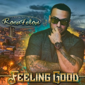 Feeling Good (feat. Criptiko & Deezle)