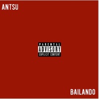 Bailando (feat. Bud Rane) - Single - Antsu