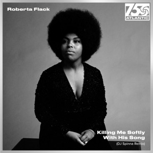 Killing Me Softly With His Song (DJ Spinna Remix) - Single